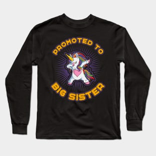 Promoted to Big Sister Unicorn Long Sleeve T-Shirt